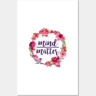 Mind Over Matter Floral Wreath Posters and Art